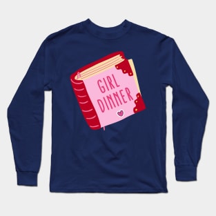 Girl Dinner Long Sleeve T-Shirt